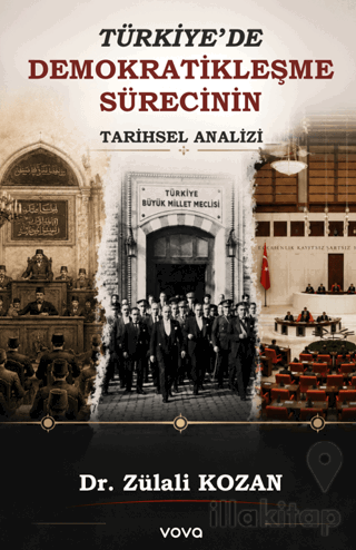 Türkiye'de Demokratikleşme Sürecinin Tarihsel Analizi
