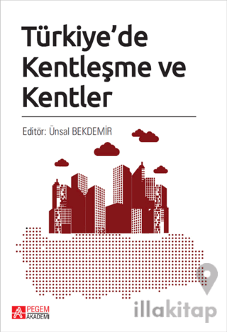 Türkiye'de Kentleşme ve Kentler