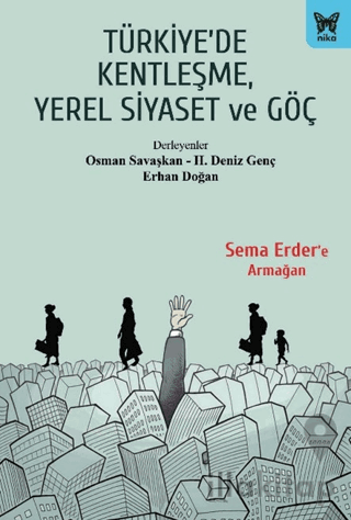 Türkiye'de Kentleşme, Yerel Siyaset ve Göç