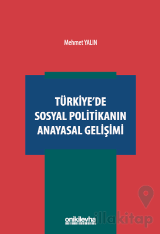 Türkiye'de Sosyal Politikanın Anayasal Gelişimi