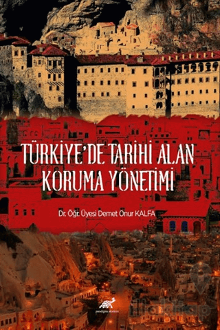 Türkiye'de Tarihi Alan Koruma Yönetimi