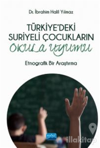 Türkiye'deki Suriyeli Çocukların Okula Uyumu