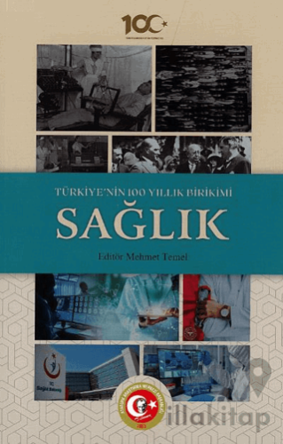 Türkiye'nin 100 Yıllık Birikimi: Sağlık