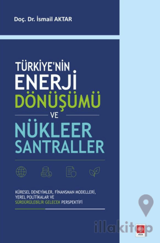 Türkiye'nin Enerji Dönüşümü ve Nükleer Santraller