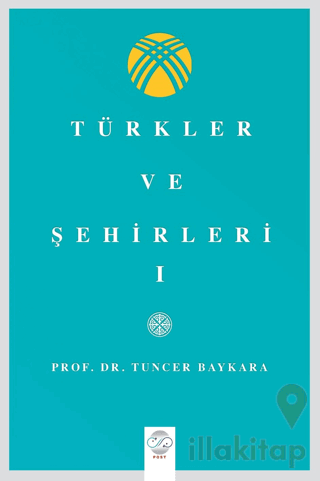 Türkler Ve Şehirler - I