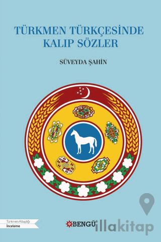 Türkmen Türkçesinde Kalıp Sözler