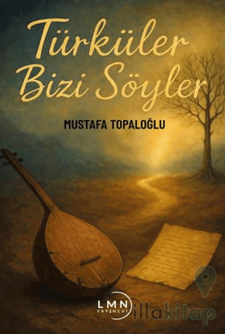 Türküler Bizi Söyler
