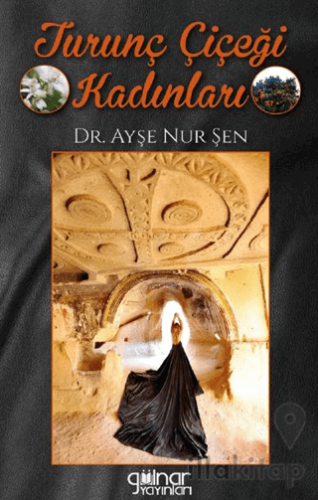 Turunç Çiçeği Kadınları