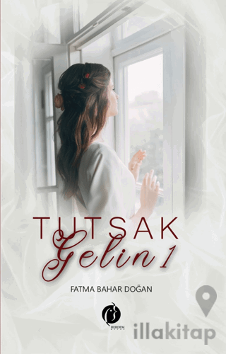 Tutsak Gelin 1