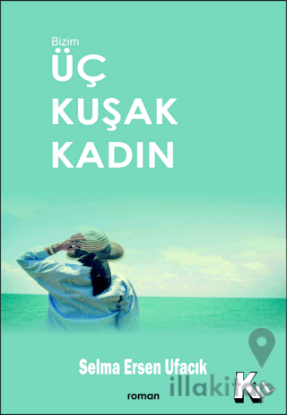 Üç Kuşak Kadın