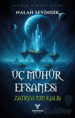 Üç Mühür Efsanesi 1 - Zatrya'nın Kalbi