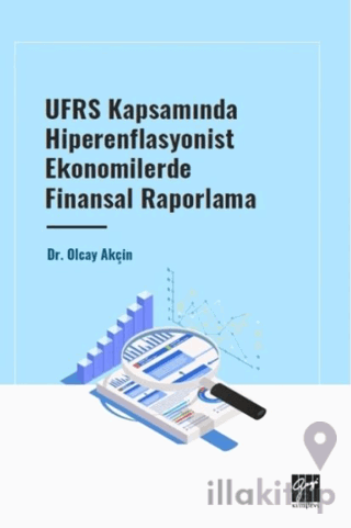 UFRS Kapsamında Hiperenflasyonist Ekonomilerde Finansal Raporlama