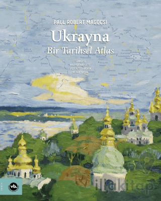 Ukrayna - Bir Tarihsel Atlas