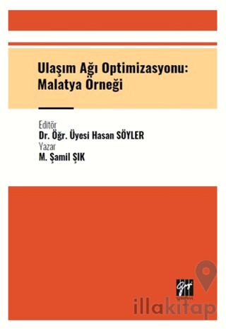 Ulaşım Ağı Optimizasyonu: Malatya Örneği