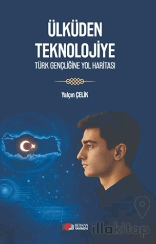 Ülküden Teknolojiye