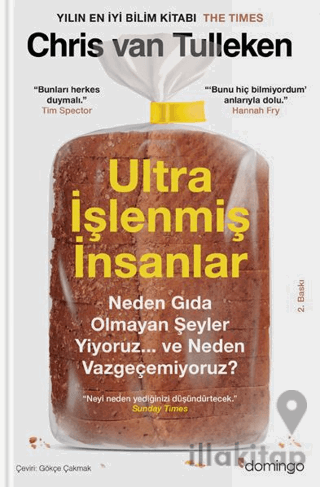 Ultra İşlenmiş İnsanlar: Neden gıda olmayan şeyler yiyoruz ve neden vazgeçemiyoruz?