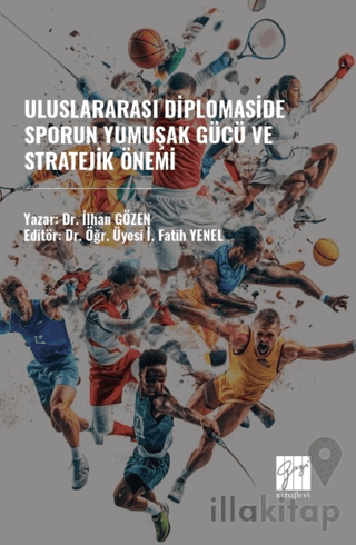 Uluslararası Diplomaside Sporun Yumuşak Gücü ve Stratejik Önemi