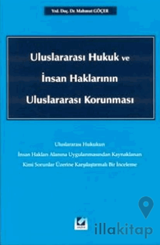 Uluslararası Hukuk ve İnsan Haklarının Uluslararası Korunması