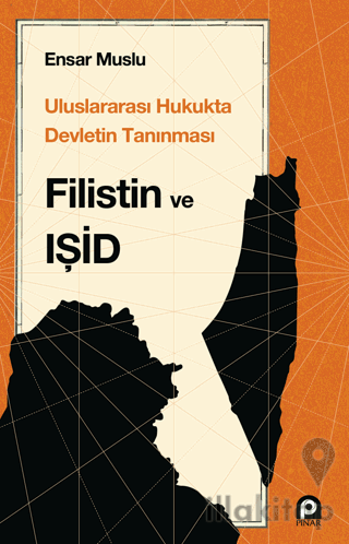 Uluslararası Hukukta Devletin Tanınması Filistin Ve Işid