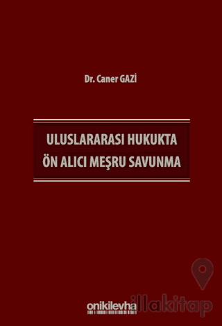Uluslararası Hukukta Ön Alıcı Meşru Savunma