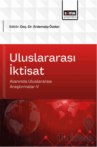 Uluslararası İktisat Alanında Uluslararası Araştırmalar - 5
