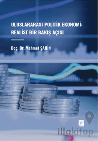 Uluslararası Politik Ekonomi: Realist Bir Bakış Açısı