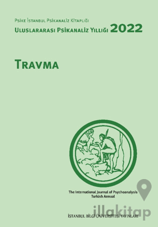 Uluslararası Psikanaliz Yıllığı 2022: Travma