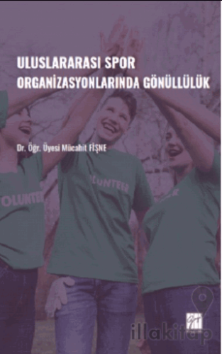 Uluslararası Spor Organizasyonlarında Gönüllülük
