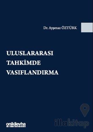 Uluslararası Tahkimde Vasıflandırma
