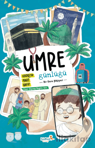 Umre Günlüğü - Bir Umre Hikayesi