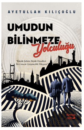 Umudun Bilinmeze Yolculuğu