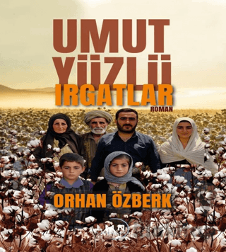 Umut Yüzlü Irgatlar