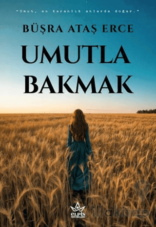 Umutla Bakmak