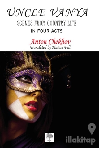 Uncle Vanya - Scenes From Country Life (In Four Acts)