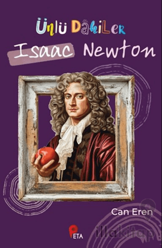 Ünlü Dahiler: Isaac Newton