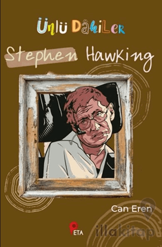 Ünlü Dahiler: Stephen Hawking