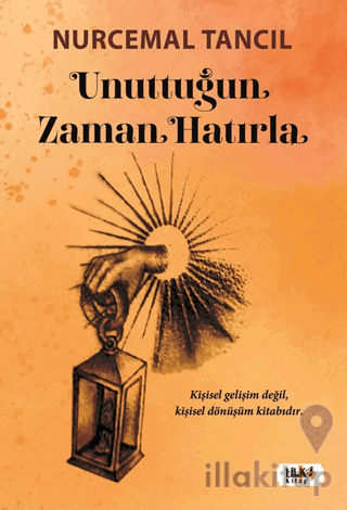 Unuttuğun Zaman Hatırla