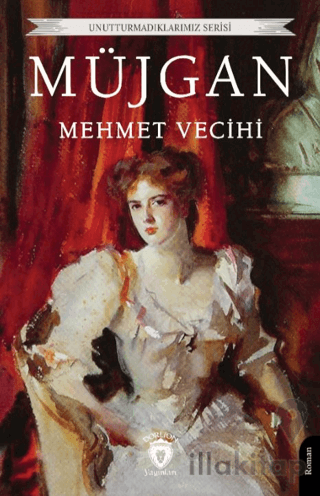 Unutturmadıklarımız Serisi - Müjgan