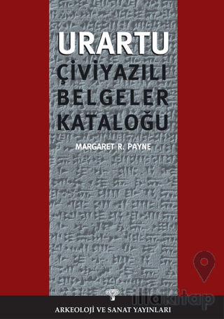 Urartu Çivi Yazılı Belgeler Kataloğu