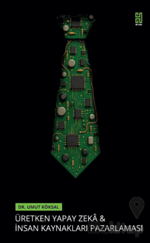 Üretken Yapay Zeka ve İnsan Kaynakları Pazarlaması