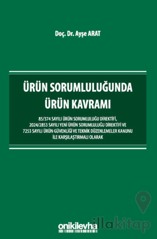 Ürün Sorumluluğunda Ürün Kavramı
