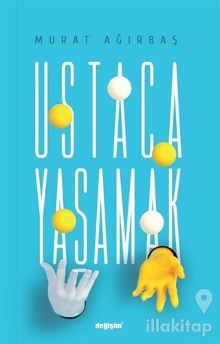 Ustaca Yaşamak