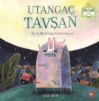 Utangaç Tavşan Ay’a Mektup Götürüyor