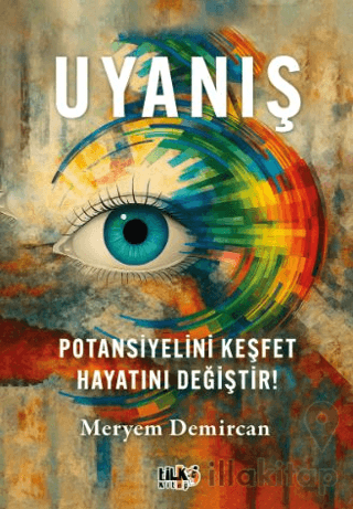Uyanış – Potansiyelini Keşfet, Hayatını Değiştir!