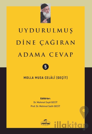 Uydurulmuş Dine Çağıran Adama Cevap