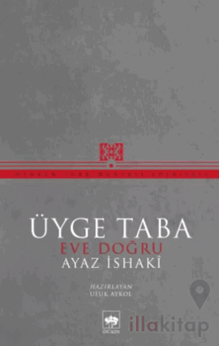 Üyge Taba Eve Doğru