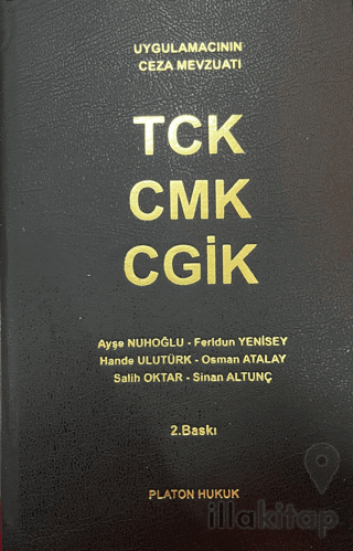 Uygulamacıların Ceza Mevzuatı TCK - CMK - CGİK