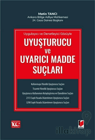 Uygulayıcı ve Denetleyici Gözüyle Uyuşturucu ve Uyarıcı Madde Suçları