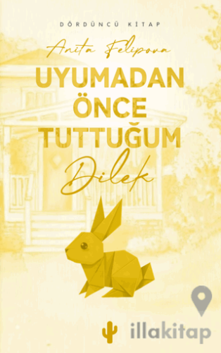 Uyumadan Önce Tuttuğum Dilek 4