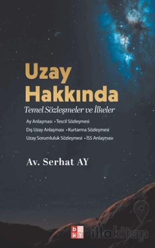 Uzay Hakkında Temel Sözleşmeler ve İlkeler